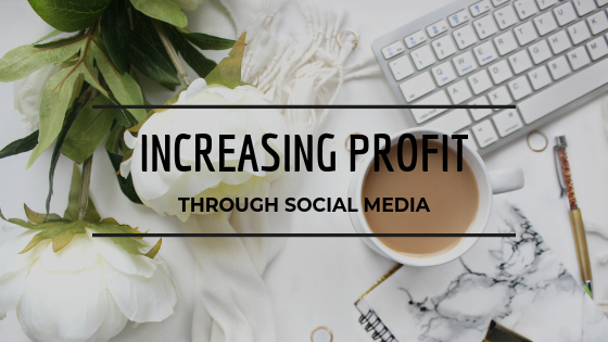 Increasing Profit using Social Media